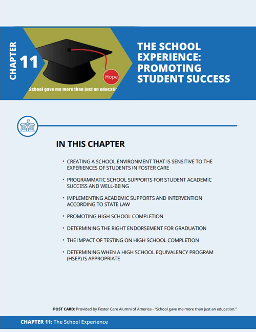 Foster Care Resource Guide Chapter 11: The School Experience: Providing Student Support, Implementing Academic Supports and Interventions, and Promoting High School Completion